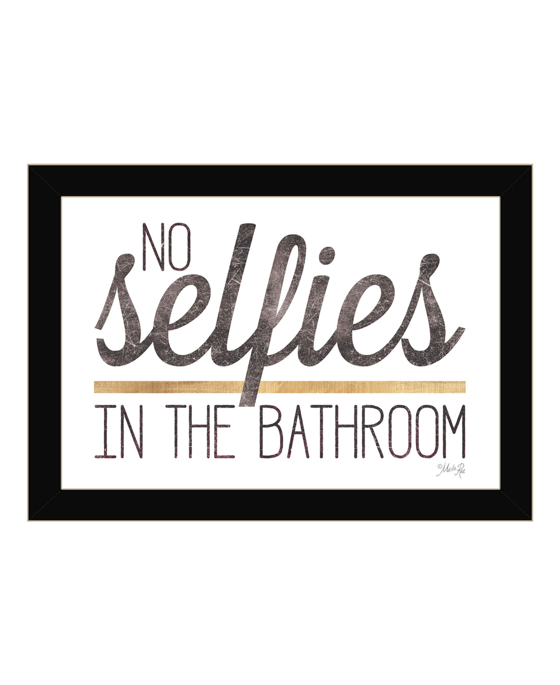 "No Selfies In The Bathroom" By Marla Rae, Ready To Hang Framed Print, Black Frame Multicolor Paper